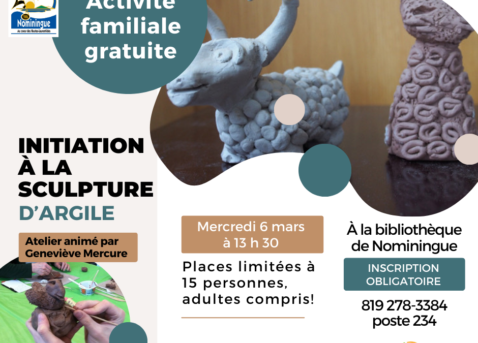 Activité familiale mercredi 6 mars – Initiation à la sculpture d’argile